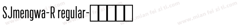 SJmengwa-R regular字体转换